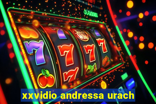 xxvidio andressa urach